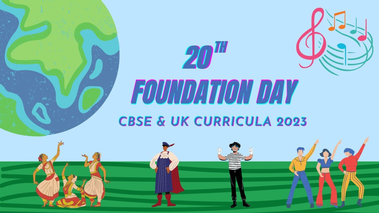 20th FOUNDATION DAY - 2023 (CBSE & UK CURRICULA)