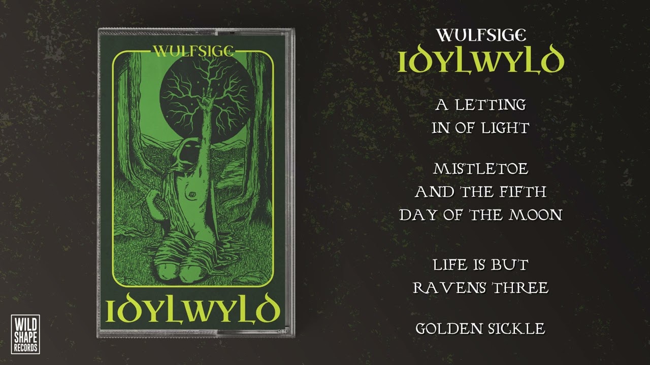 Wulfsige -IDYLWYLD - 2024 (Dungeon Synth, Fantasy Ambient)