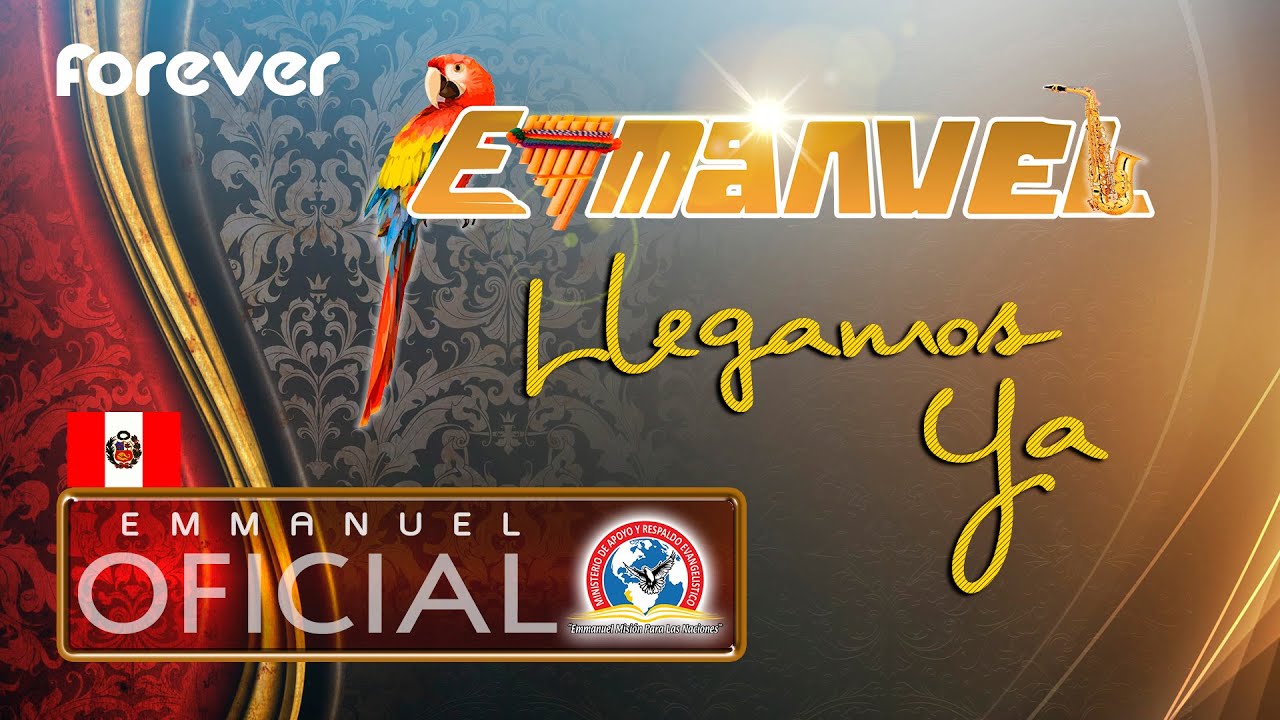 Grupo Latinoamericano EMMANUEL  - Llegamos ya (Official Music Video)