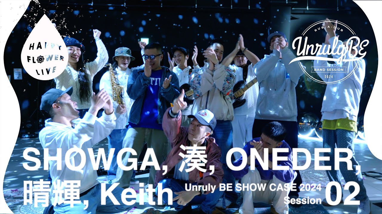 Unruly BE SHOW CASE 2024 -バンドラバダブ- Session.02 / SHOWGA, 湊, ONEDER, Keith, 晴輝