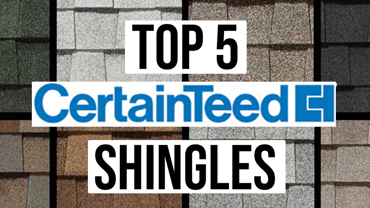 Top 5 CertainTeed Asphalt Shingles