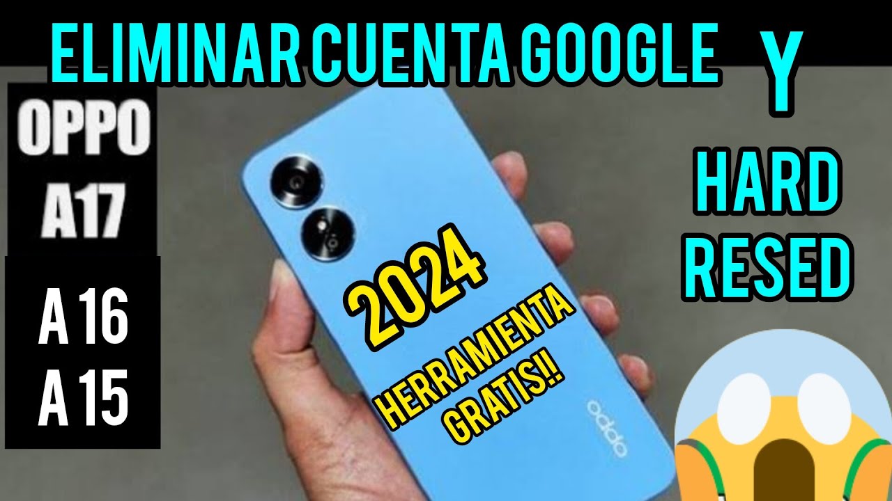 Cómo Eliminar Contraseña y Cuenta Google de OPPO A15, 16,17,18 Con herramienta GRATIS!!😱😱