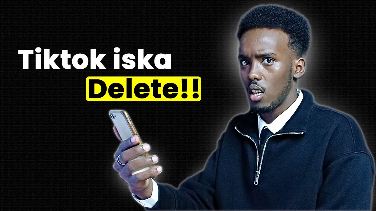 Sababtay tahay inaad Tiktok u Delete-garaysid?!