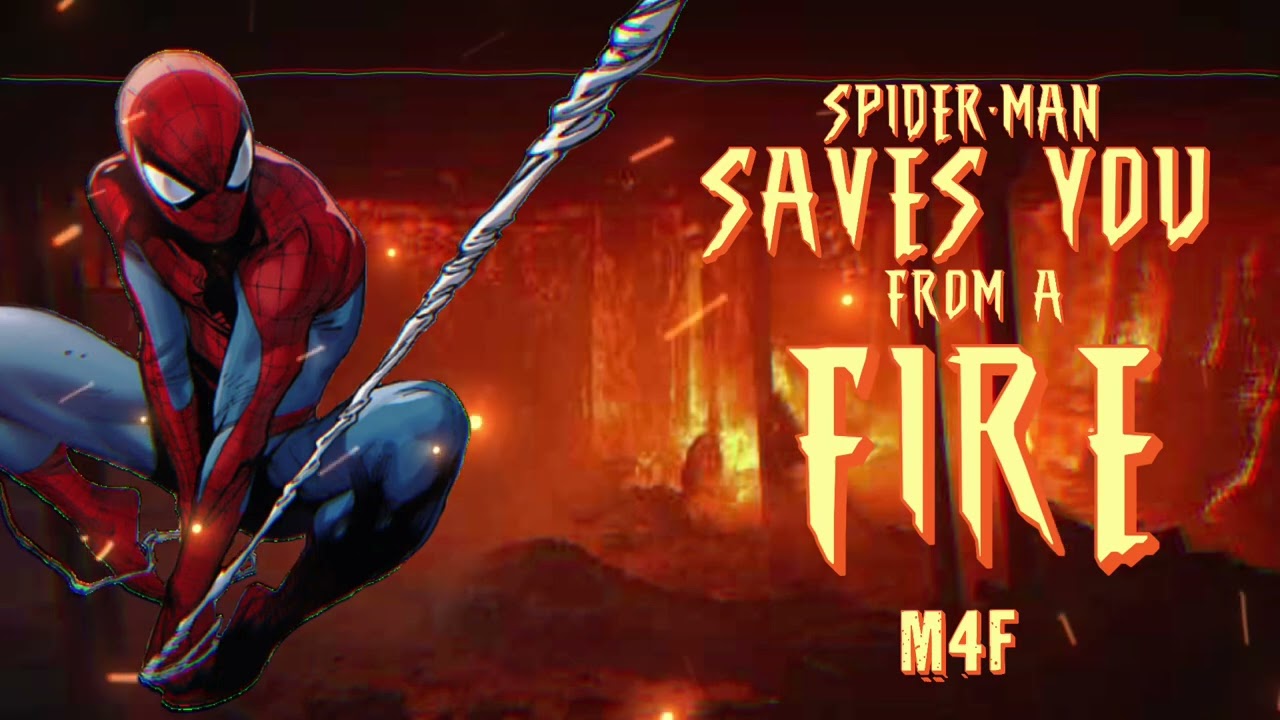 Spider-Man Saves You From a Fire! | Peter Parker x Listener PART 3 [M4F] (ASMR ROLEPLAY)
