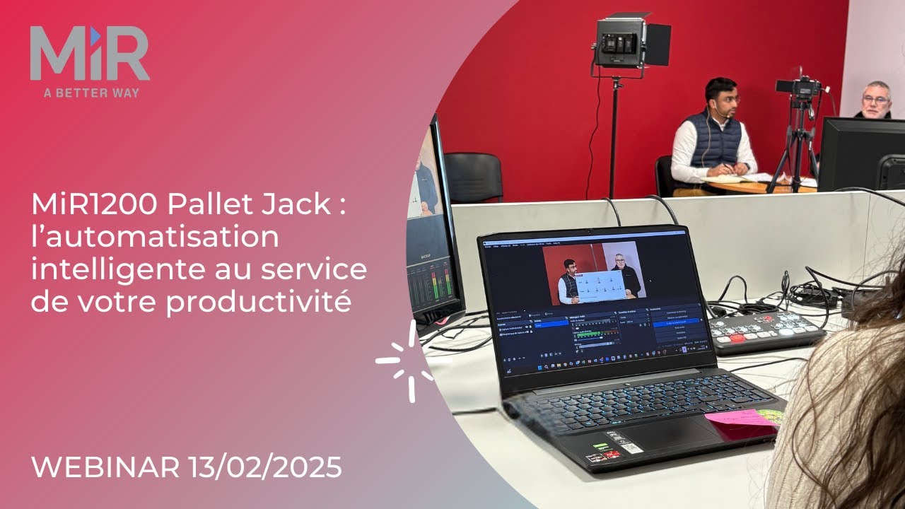 Webinar du 13/02/2025 : MiR1200 Pallet Jack : l’automatisation au service de votre productivité.