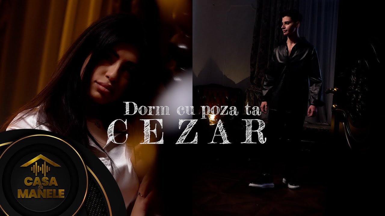 CEZAR - Dorm cu poza ta | Oficial Video | 2023
