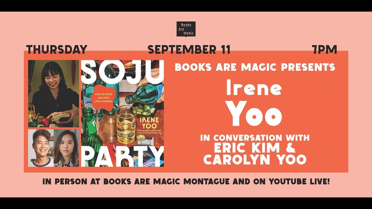 Irene Yoo: Soju Party w/ Eric Kim & Carolyn Yoo