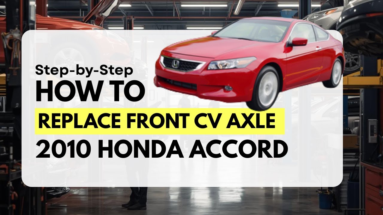 DIY Front Axle Replacement 2010 Honda Accord