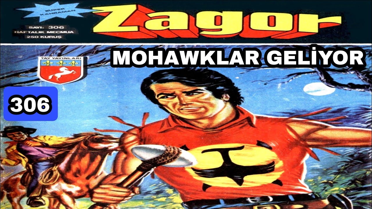 ZAGOR Tay 306 Mohawklar Geliyor