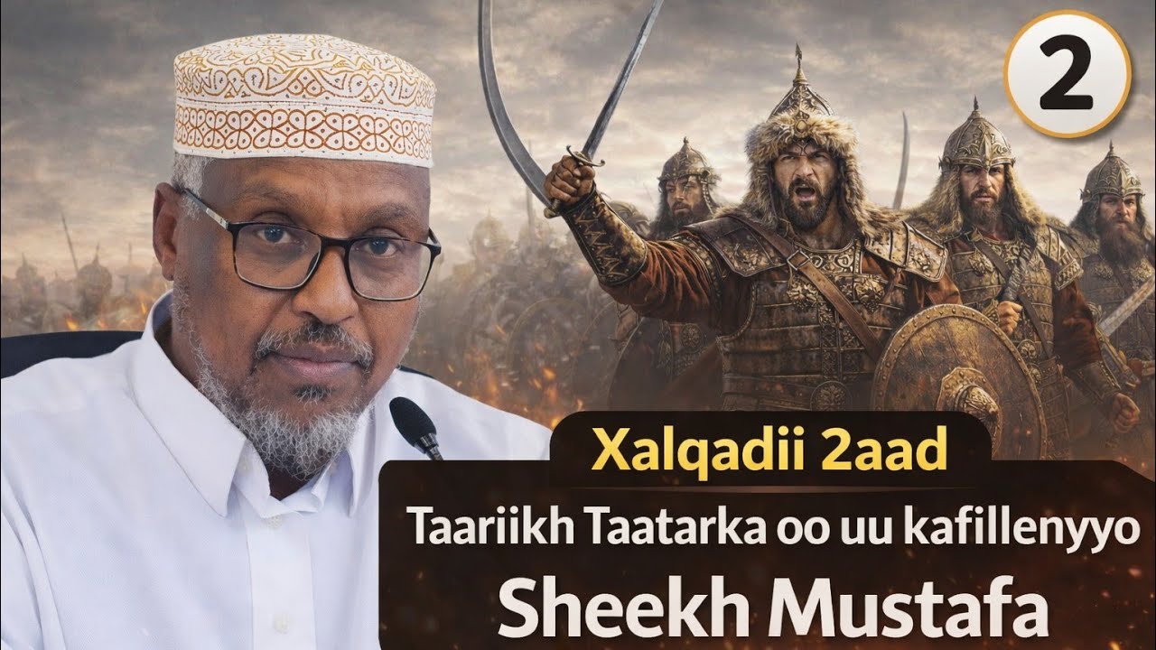 XASUUQII TATAARKA UGAYSATEEN SLAMKA XALQADII  2AAD SHEEKH MUSTAFE KASHEEKAYNAYA