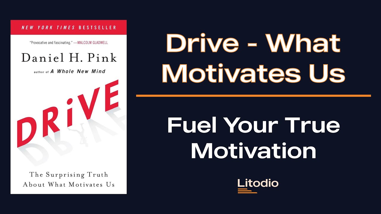 Drive: The Surprising Truth About What Motivates Us | Book Summary & Key Takeaways