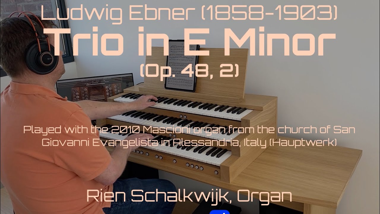 Trio in E Minor (Op. 48, 2) | Ludwig Ebner (1858-1903) | By Rien