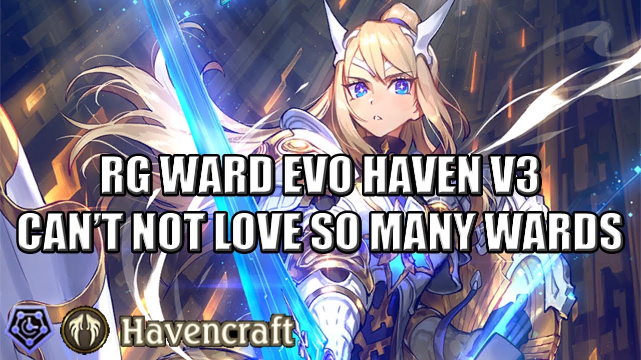 【Shadowverse】Throwback Rotation ► RG Ward Evo Haven v3-1 ★ Havencraft ║Season 107 #5043║