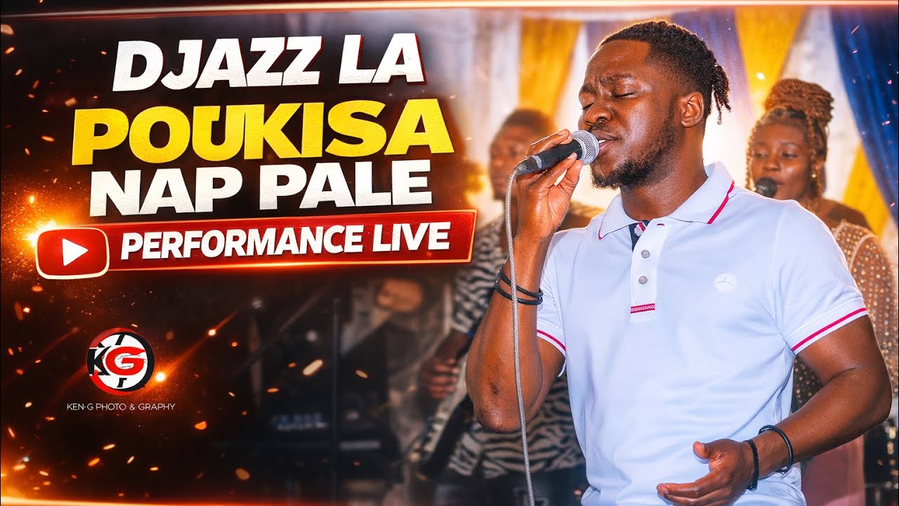 DJAZZ LA PERFORMANCE LIVE// POUKISA NAP PALE 