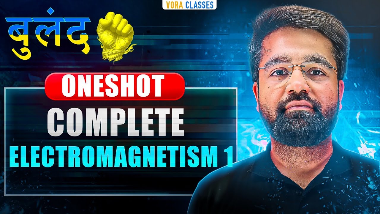 Electromagnetism-1 in ONE SHOT | Theory + PYQs | JEE Mains & Advanced 2026