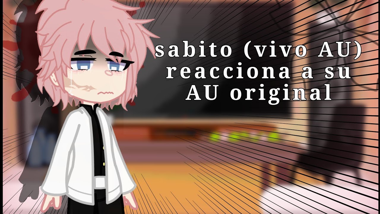 los pilares/hashira (SABITO VIVO AU) reaccionan a su original AU// leer desc.