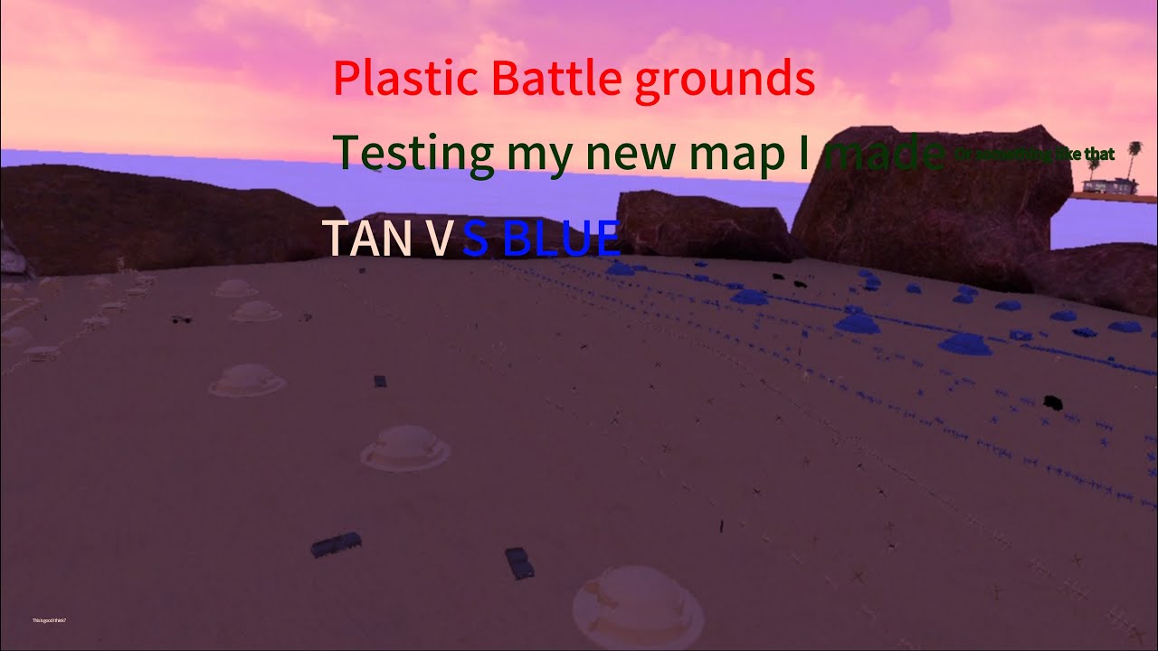 Going in to my plastic battle ground map I made 