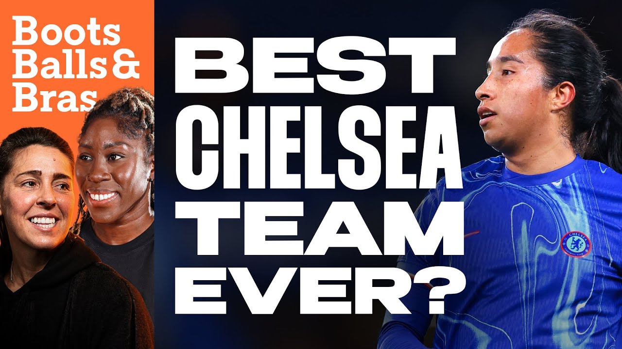 Is This The Best Chelsea Team Ever? Mayra Ramirez On Fire | WSL Needs VAR? | Dream I’m A Celeb Guest