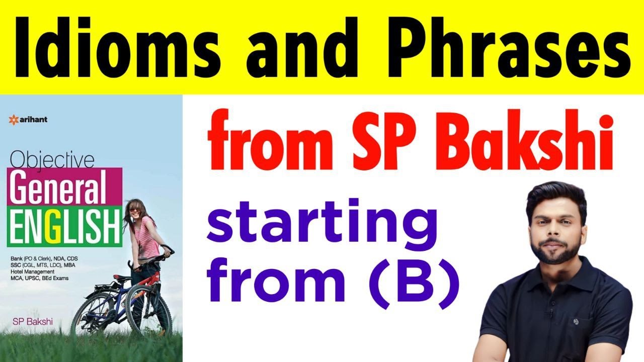 sp bakshi idioms and phrases | starting from B | english vocabulary