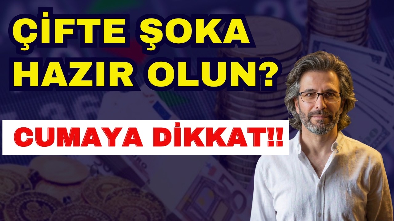 &Ccedil;İFTE ŞOKA HAZIR OLUN! 🚨 Cuma G&uuml;n&uuml; Piyasalar Karışabilir!