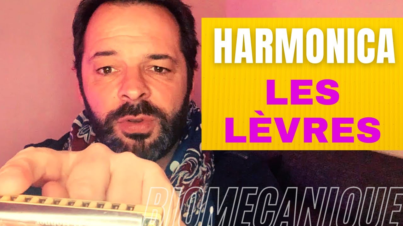 HARMONICA et Problème de Lèvres