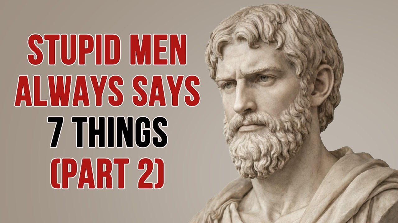 7 Phrases Stupid Men Say Every Day — Stoic ( Part 2)
