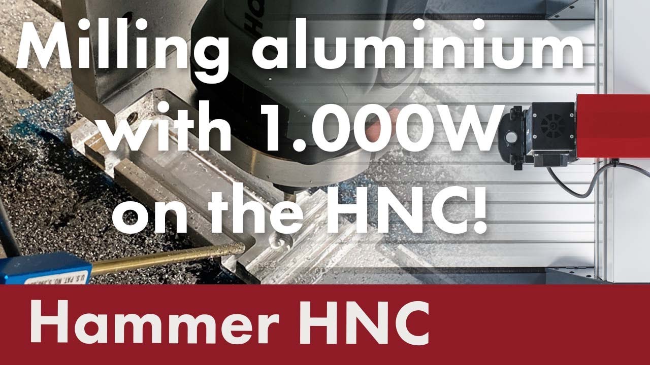 Milling 10mm aluminium HNC mounting kit for OptLasers hybrid laser system on the Hammer HNC 47.82