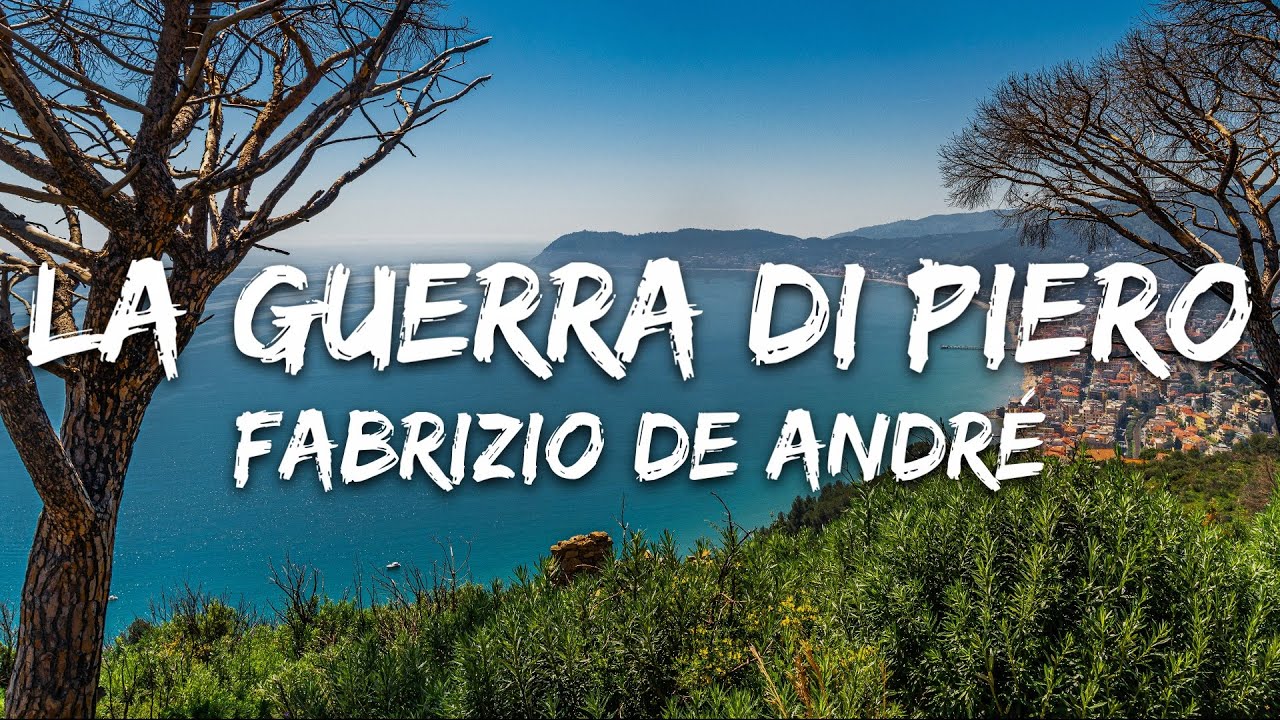 Fabrizio De André - La Guerra Di Piero (Testo/Lyrics)