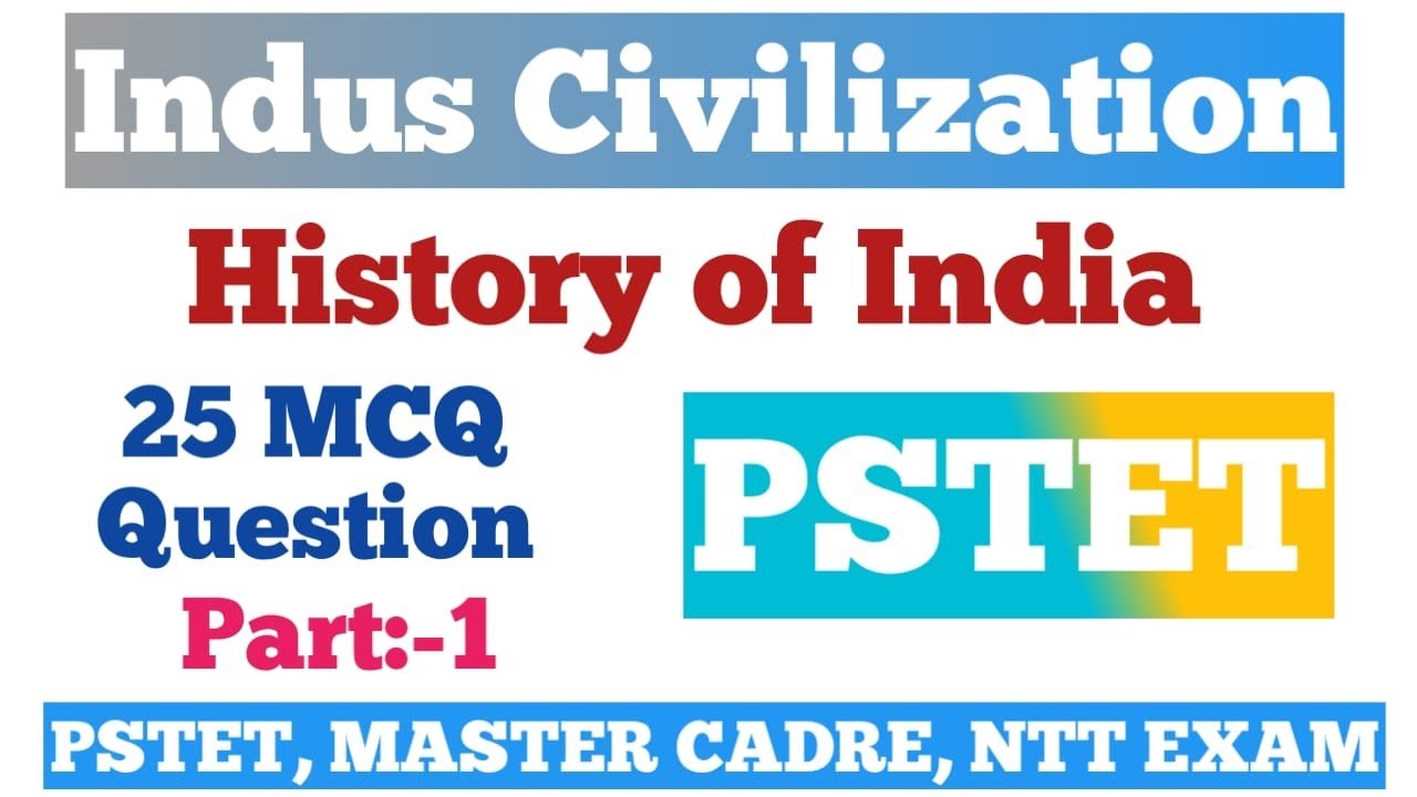 Indus Civilization MCQ Part-1||Ancient History of India||PSTET Exam Preparation||