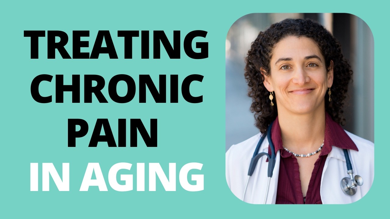 Chronic Pain in Aging: What Really Helps & What to Know About Prescription Painkillers