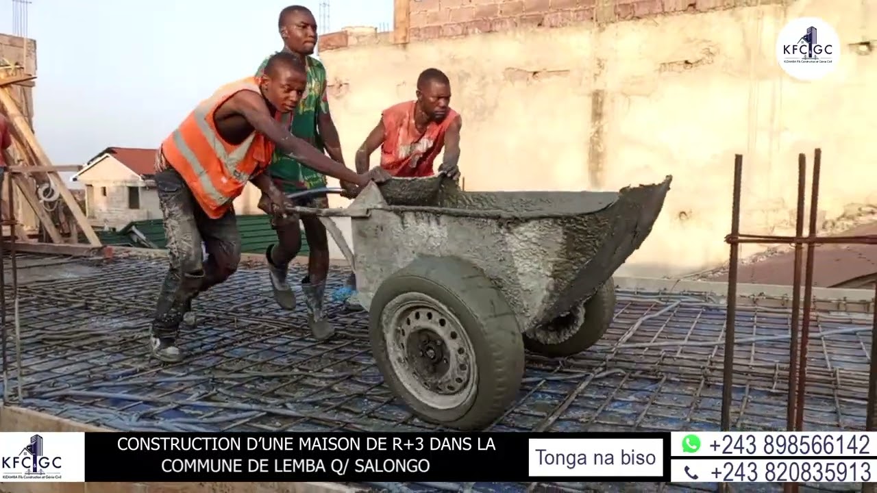 COULAGE DALLE DANS UNE MAISON DE R+3 À LEMBA SALONGO ,TONGA NA BISO 
