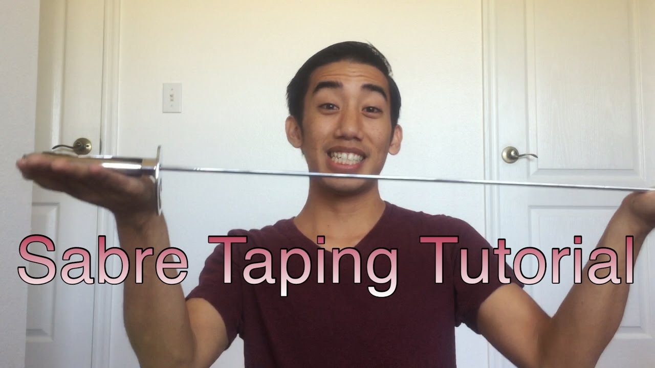 Sabre Taping Tutorial