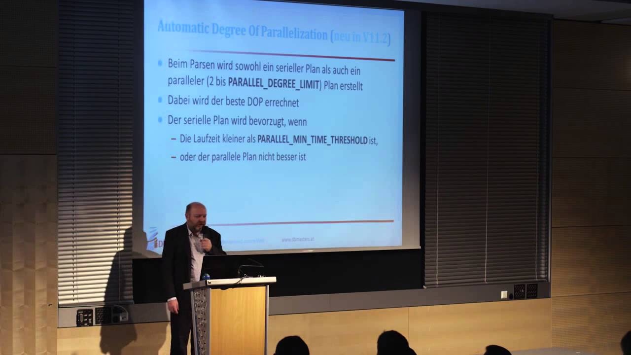 DBMasters Event 2013 Parallelisierung mit Oracle 11gR2 Verbesserungen und Features
