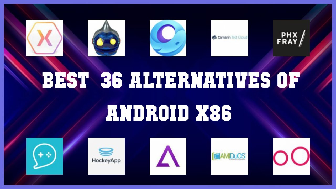 Android X86 | Best 36 Alternatives of Android X86