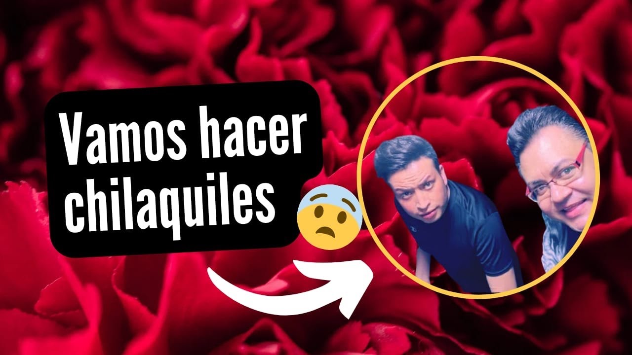 Vamos hacer chilaquiles verdes 😆🤣 con julio el J