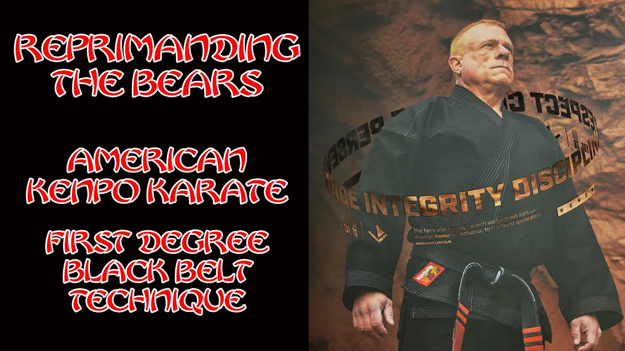 Reprimanding The Bears American Kenpo Karate