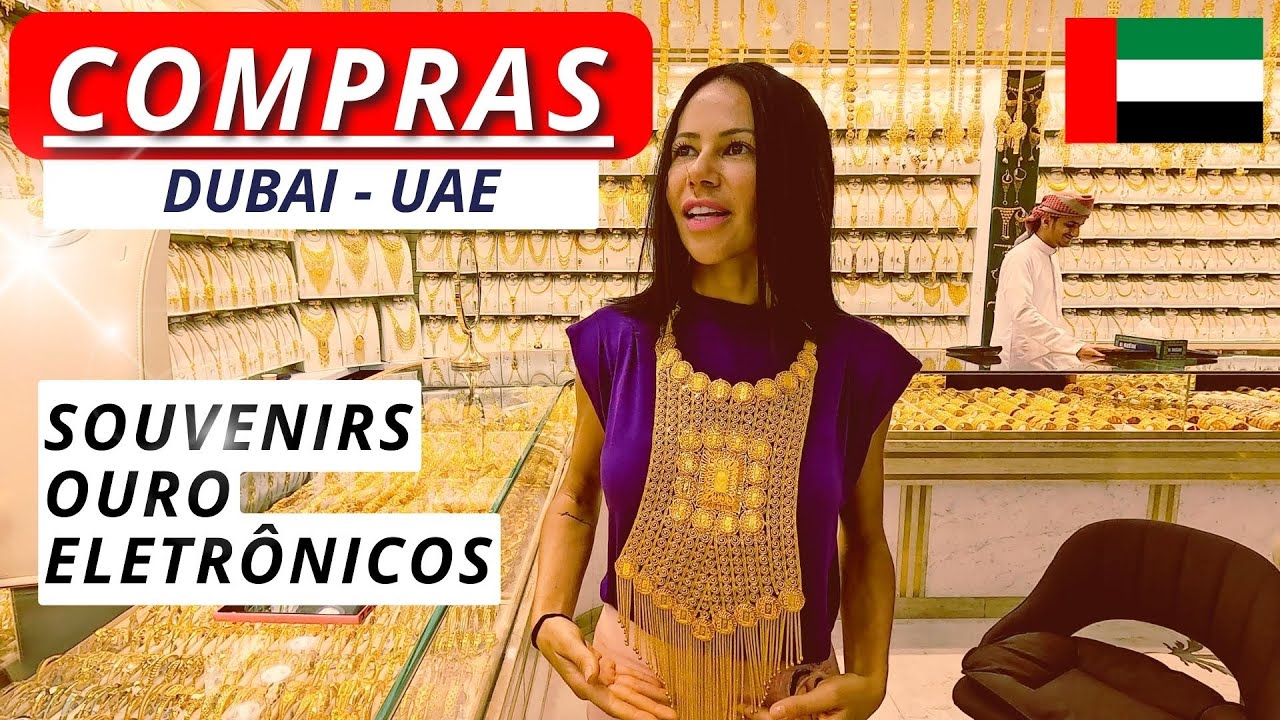 DUBAI 2024 - Preços de ELETRÔNICOS e SOUVENIRS. Melhores lugares para compras em Dubai.