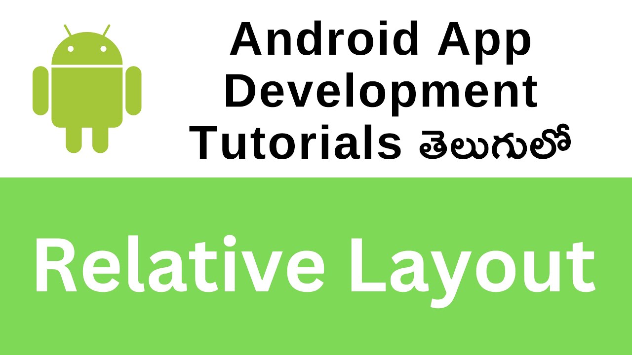 Relative Layout | android app development tutorial for beginners in telugu Sai Gopi Tech Telugu #6