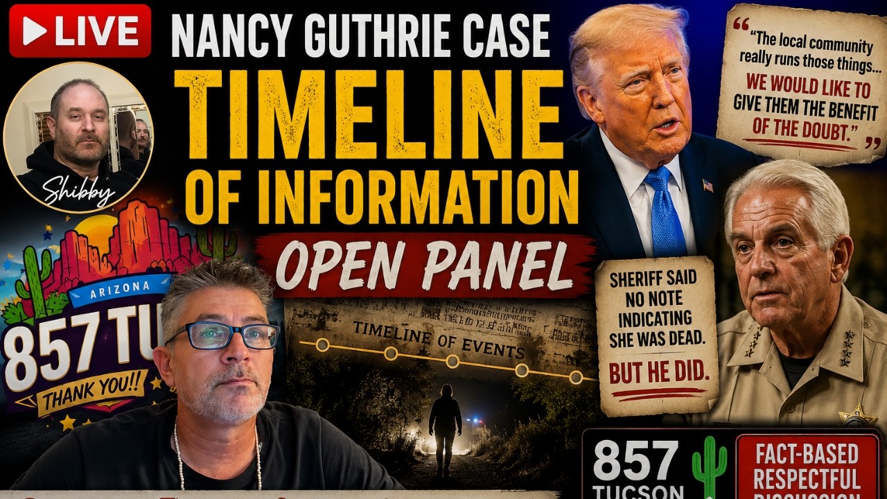 LIVE: Nancy Guthrie Case BREAKTHROUGH!!!? Timeline & Open Discussion | 857 Tucson