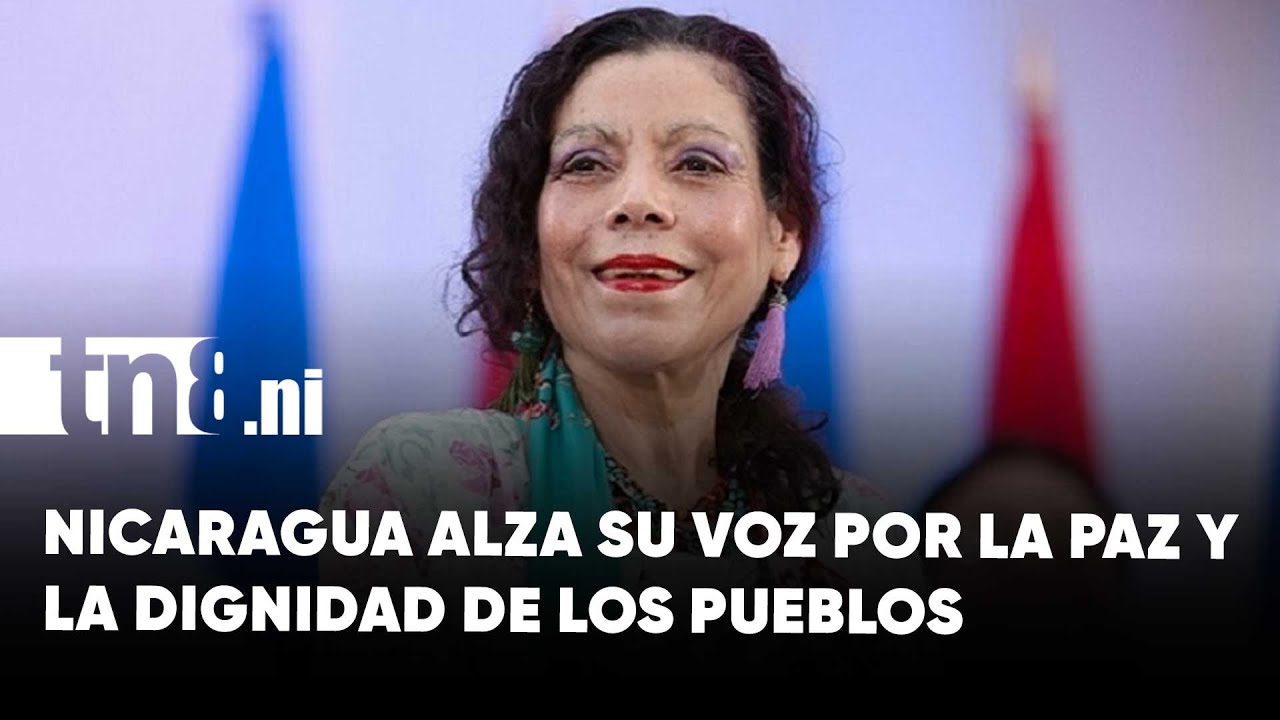 Copresidenta de Nicaragua reafirma el compromiso de la nación con la paz mundial
