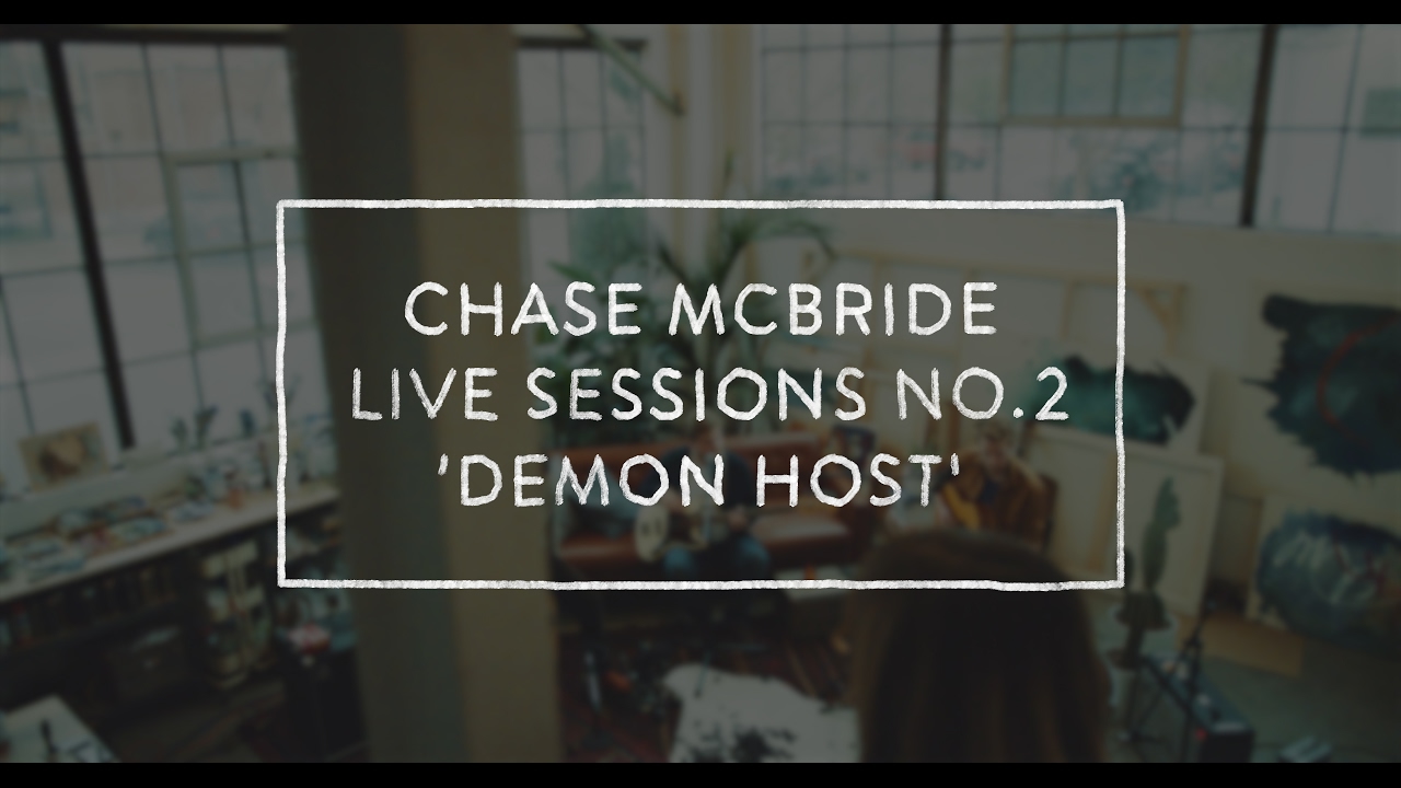 Chase McBride - Demon Host [LIVE SESSION]