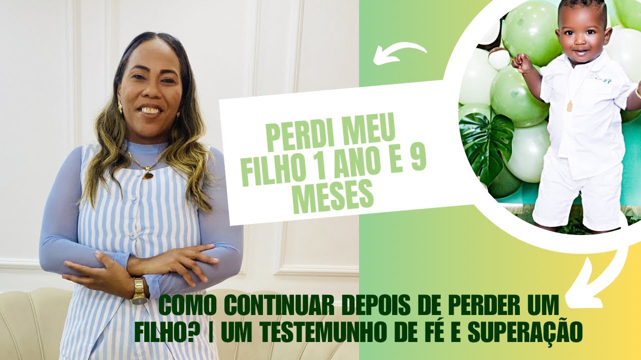 Perdi Meu Filho com 1 Ano e 9 Meses | A Dor Que Não Some, A Fé Que Sustenta