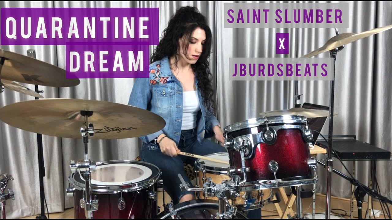 Quarantine Dream - Saint Slumber X jburdsbeats - Drum Playthrough