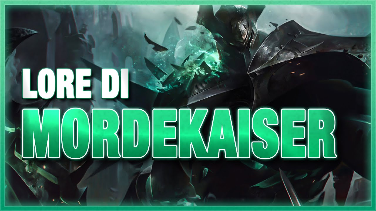 La Storia di MORDEKAISER - League of Legends Lore
