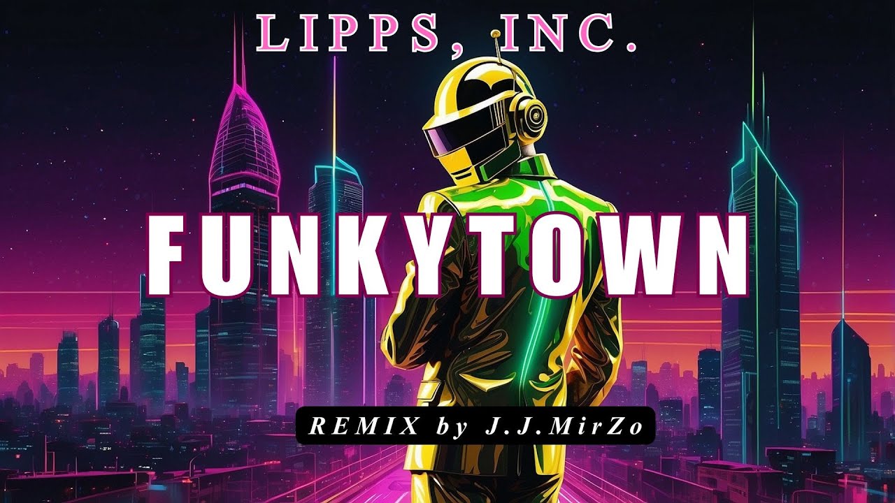 Lipps Inc. - Funkytown (Cyberpunk Remix 2025) J.J.MirZo | Electro House & Nu-Disco
