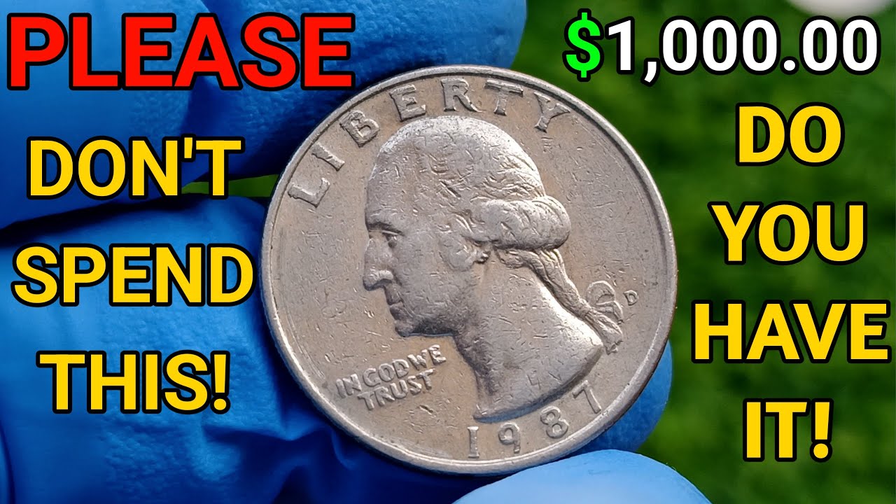 How Much is a 1987-D Washington Quarter Worth Today? Let&rsquo;s Find Out!