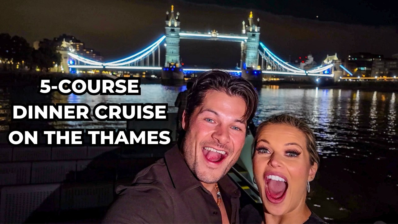 5-Course Dinner Cruise on the River Thames 🇬🇧 | London Night Sightseeing Date with Jenn & Garrett