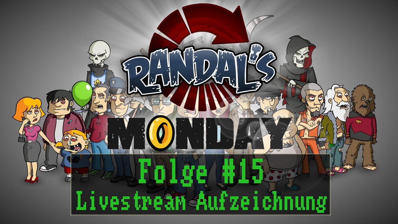Randal&acute;s Monday - #15 - Terminprobleme - Livestream Aufzeichnung [ Let&acute;s Play / Deutsch ]