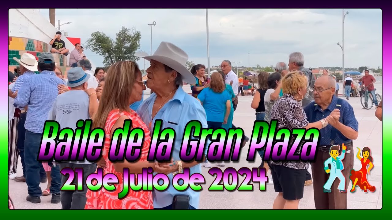 Baile de la Gran Plaza de Piedras Negras Coahuila 21 de Julio de 2024