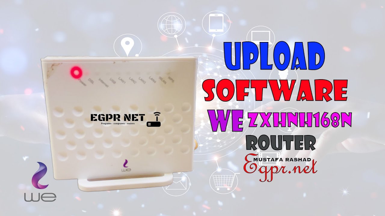 رفع سوفت لراوتر WE موديل zxhnh168n وحل مشكلة اللمبه الحمراء